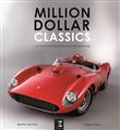 Million dollar classics - les voitures de rêve les plus exclusives au monde