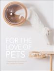 FOR THE LOVE OF PETS
