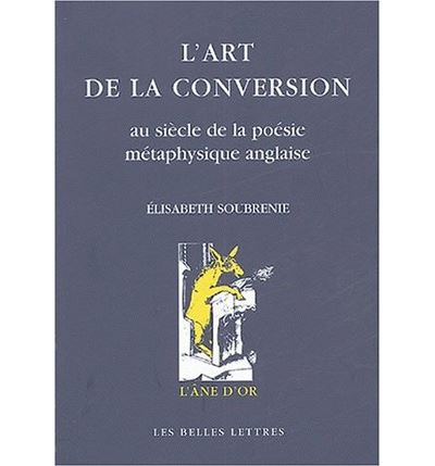 L'art de la conversion au XVIIème siècle