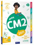 Mon cm2 zen - 10-11 ans