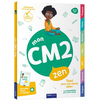 Mon cm2 zen - 10-11 ans