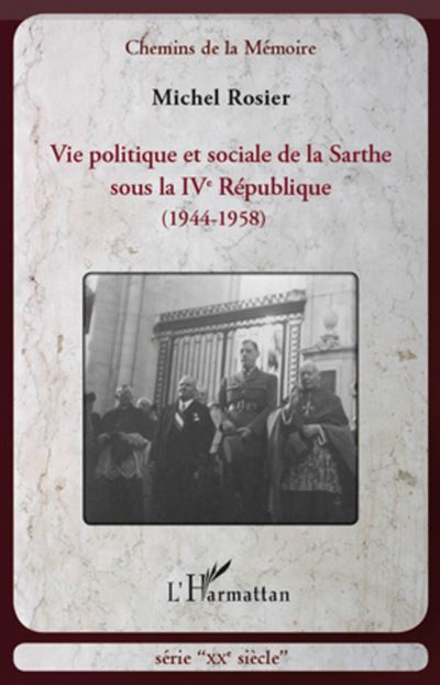 Vie politique et sociale de la Sarthe sous la IVe République : 1944-1958