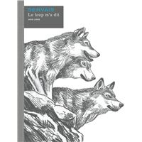 Le loup m'a dit - Histoire complète, de la série de BD Le loup m'a dit -  Histoire complète - Éditions Dupuis