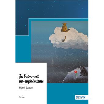 Je t'aime est un euphémisme