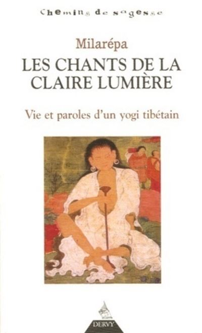 Les Chants de la claire lumière -  Milarepa - broché