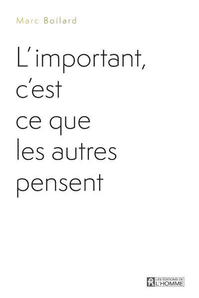 L'important c'est ce que les autres pensent