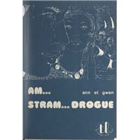 Am... stram... drogue