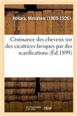 Croissance des cheveux sur des cicatrices faviques par des scarifications