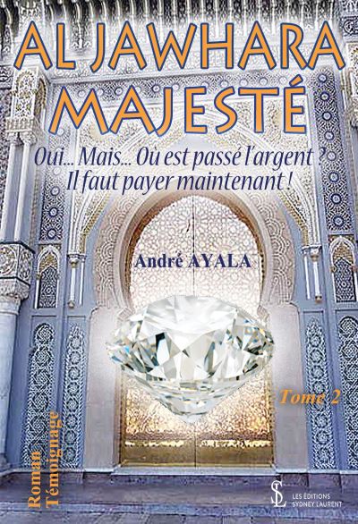 Al jawhara majeste : oui...mais...ou est passe l'argent ? il