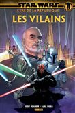 Star Wars L'ère de la république: les Vilains
