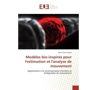 Modeles bio-inspires pour l'estimation et l'analyse de mouve