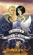 L'école du bien et du mal - T 06 : Le seul véritable roi