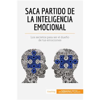 Saca partido de la inteligencia emocional