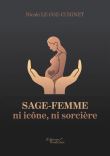 Sage-femme, ni icône, ni sorcière