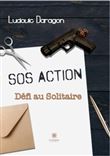 SOS Action Défi au Solitaire Tome II