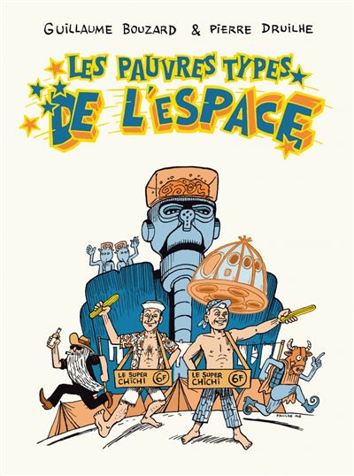 Les pauvres types de l'espace - Guillaume Bouzard - broché