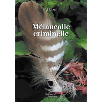 Mélancolie criminelle