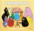 Barbapapa Barbarpapa en famille ! L'enquête de Barbidur