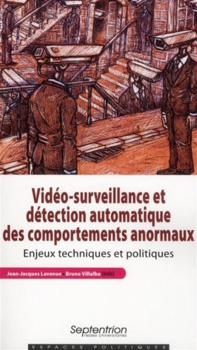 Vidéo-surveillance et détection automatique des comportements anormaux