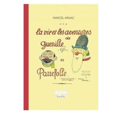 La vie et les aventures de Guenille et Pattefole