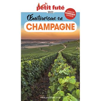 Guide Œnotourisme en Champagne 2023 Petit Futé