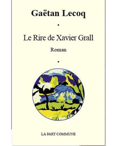 Le rire de Xavier Grall