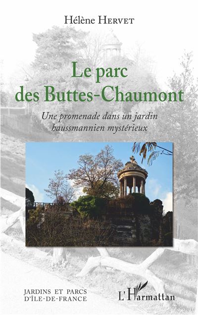 Le parc des Buttes-Chaumont - Hélène Hervet - broché