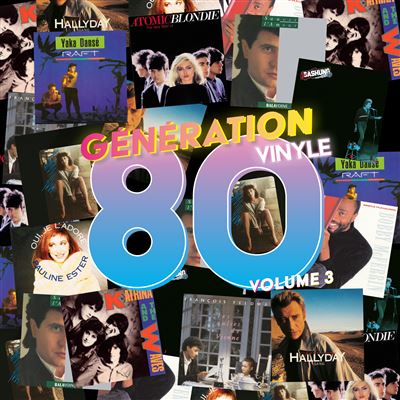 Génération Vinyle 80 Volume 3 Édition Limitée