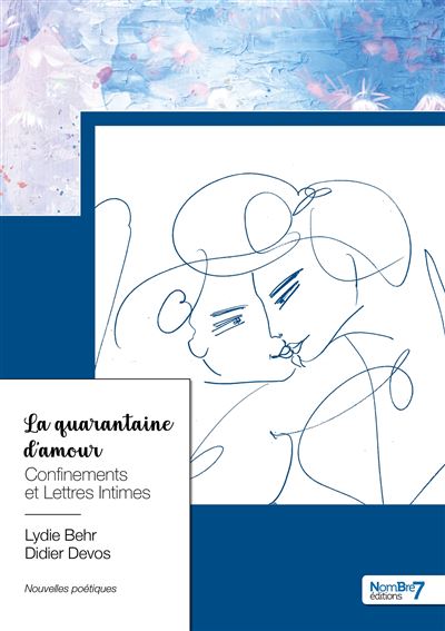 La quarantaine d'amour - Lydie Behr - broché