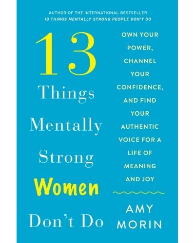 13 things mentally stong women don't do