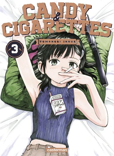 Candy And Cigarettes Tome 3 Candy Cigarettes Tomonori Inoue Tomonori Inoue Anais Koechlin Broche Achat Livre Fnac