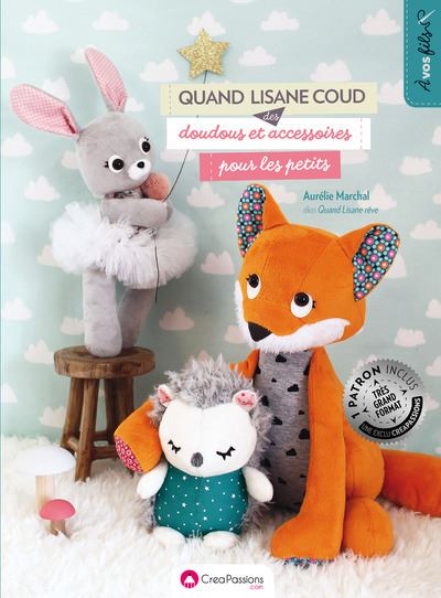 Quand Lisane coud des doudous et accessoires pour les petits - Aurélie Marchal - broché
