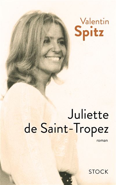 Juliette de saint-tropez - Valentin Spitz - broché