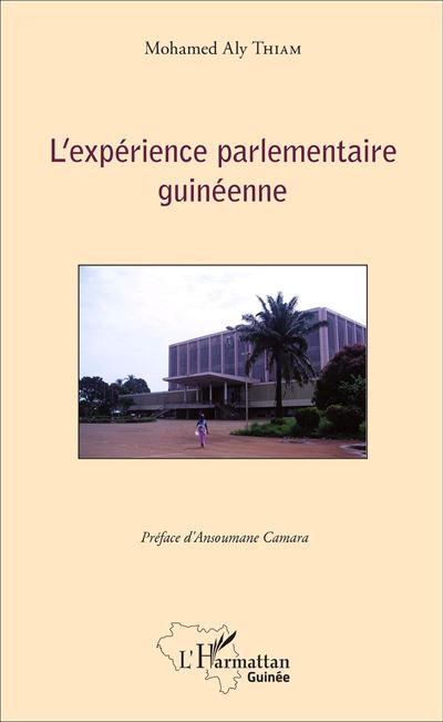 L'expérience parlementaire guinéenne