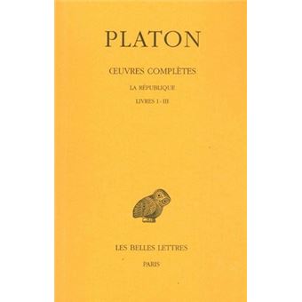 Œuvres complètes. Tome VI: La République, Livres I-III - 1
