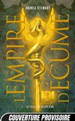 L'Empire d'écume, T1 : La Fille aux éclats d'os