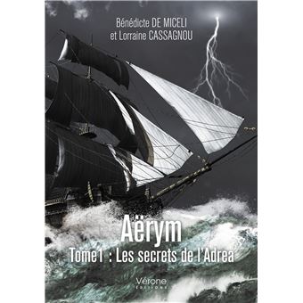 Aërym tome 1 : Les secrets de l'Adrea