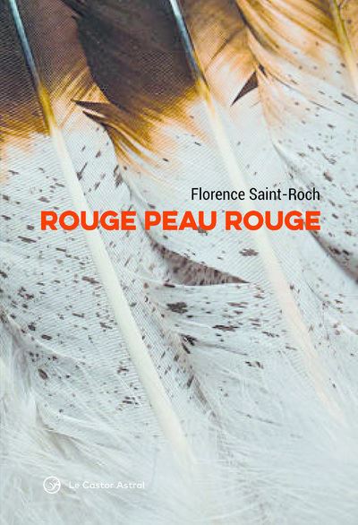 Rouge peau rouge - Florence Saint-Roch - broché
