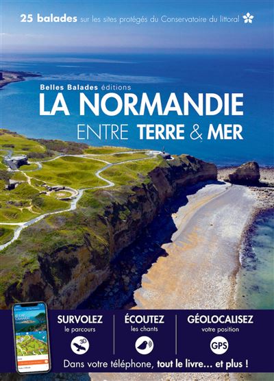 La Normandie entre Terre et Mer -  Collectif - broché