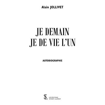 Je demain je de vie l'un