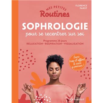 Mes petites routines - Sophrologie pour se recentrer sur soi