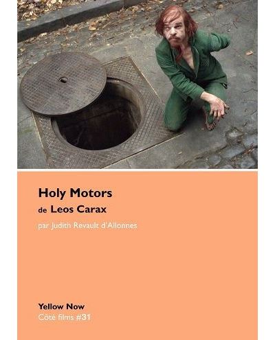 Holy Motors de Leos Carax - Judith Revault-d'Allonnes - broché