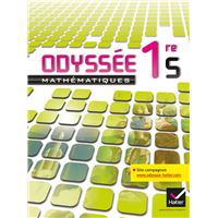 Odyssée Mathématiques 1re S éd. 2011 - Manuel de l'élève