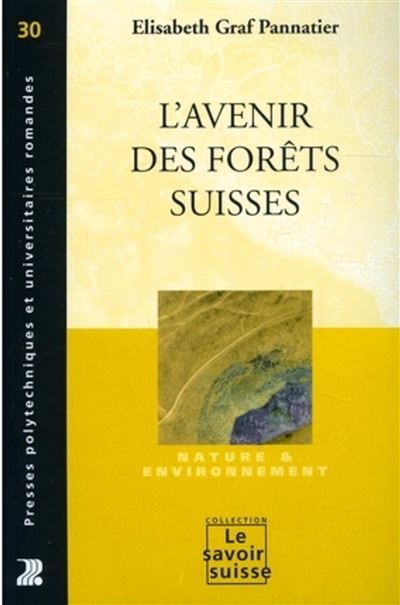 Les forêts en Suisse au XXIème siècle