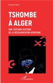 Tshombe à Alger