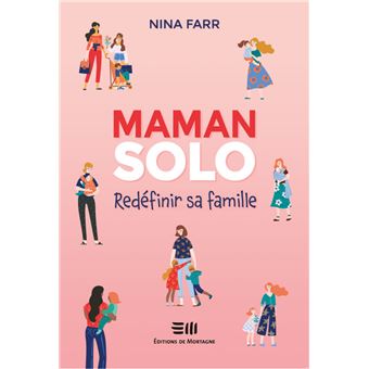 Maman solo - Redéfinir sa famille