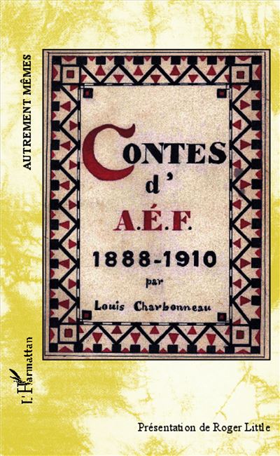 Contes d'AEF, 1888-1910