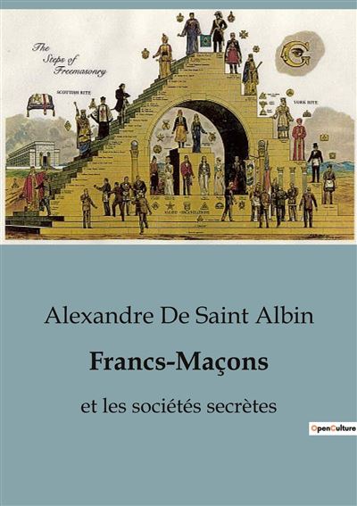 Francs-Maçons - Alexandre De Saint Albin - broché