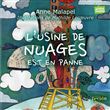 L'usine de nuages est en panne