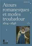 Atours romanesques et modes troubadour.